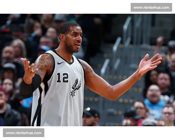 拉马库斯阿尔德里奇的中距离艺术与他在现代篮球体系中的价值再发现